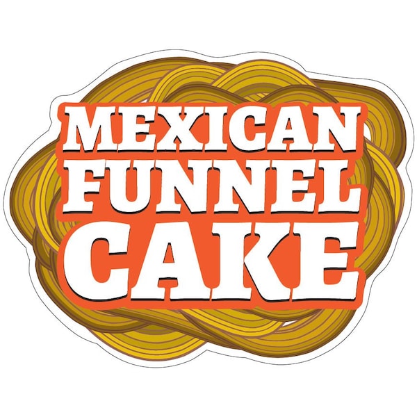 Signmission Mexican Funnel CakeConcession Stand Food Truck Sticker, 8" x 4.5", D-DC-8 Mexican Funnel Cake19 D-DC-8 Mexican Funnel Cake19 - main